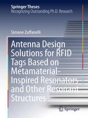 cover image of Antenna Design Solutions for RFID Tags Based on Metamaterial-Inspired Resonators and Other Resonant Structures